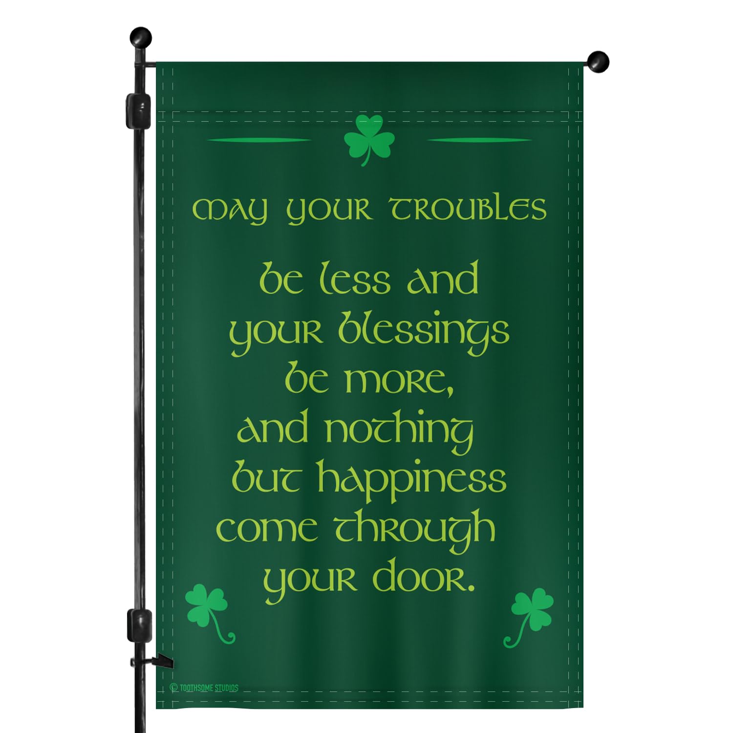 May Your Troubles Be Less Saint Patrick's Day Theme 12" x 18" Irish Heritage Double Sided Garden Flag (TroublesBeLessGardenFlag)
