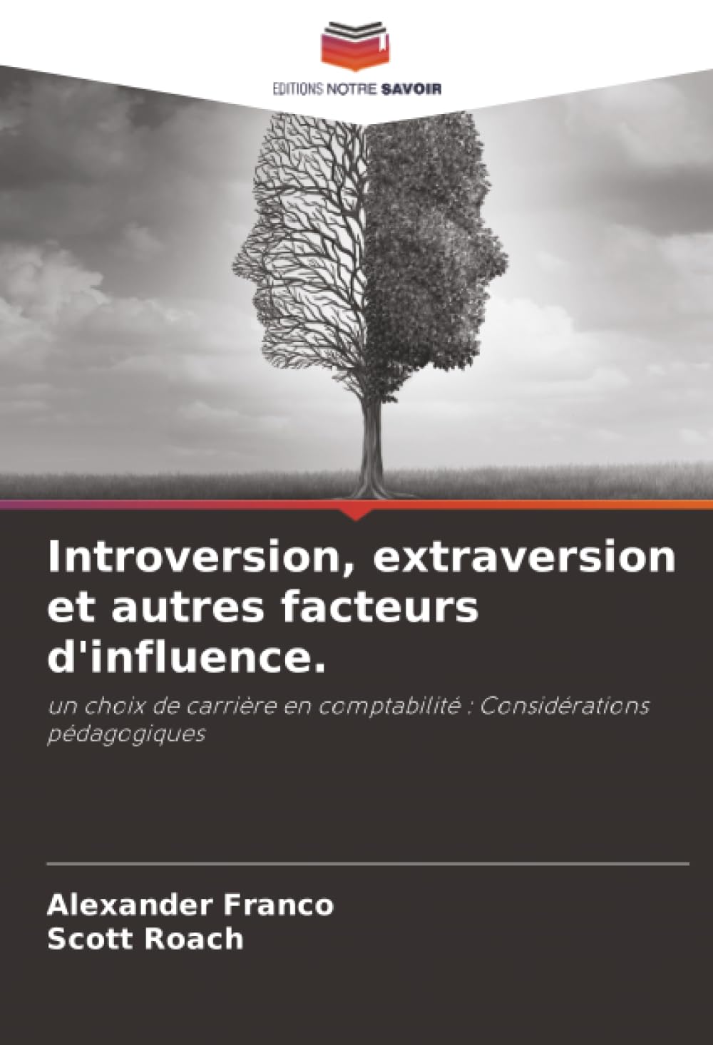Introversion, extraversion et autres facteurs d'influence.: un choix de carrière en comptabilité : Considérations pédagogiques