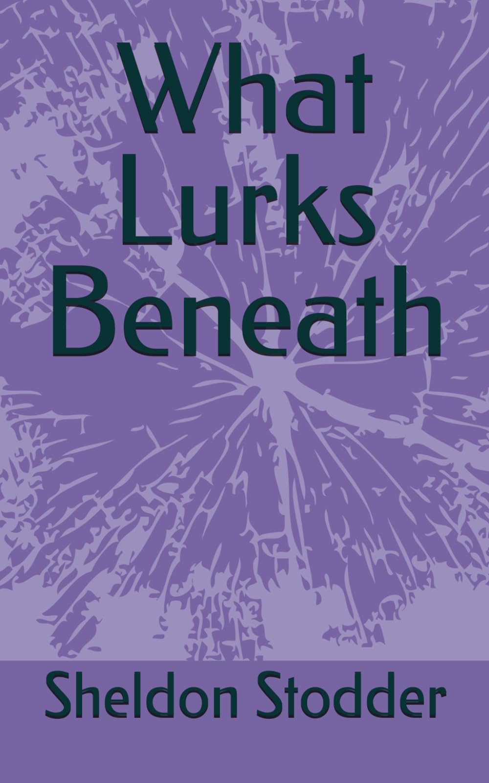 What Lurks Beneath