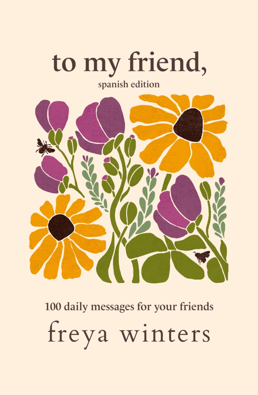 To My Friend,: Spanish Edition (Daily Messages for a Loved One (Spanish Editions))
