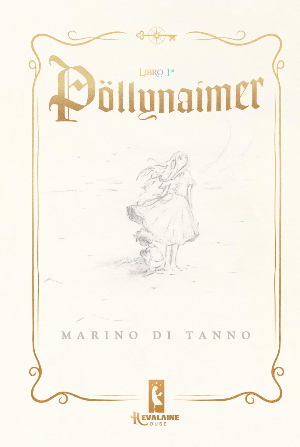 PÖLLYNAIMER: Libro 1°