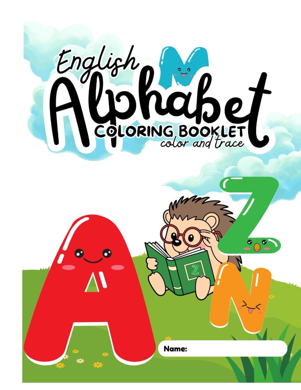Alphabet Animals Coloring Book for Kids: A–Z Animal Coloring Book for Toddlers & Preschoolers | Fun Educational Coloring Pages for Ages 2–6 (Little Animal World Coloring Books)