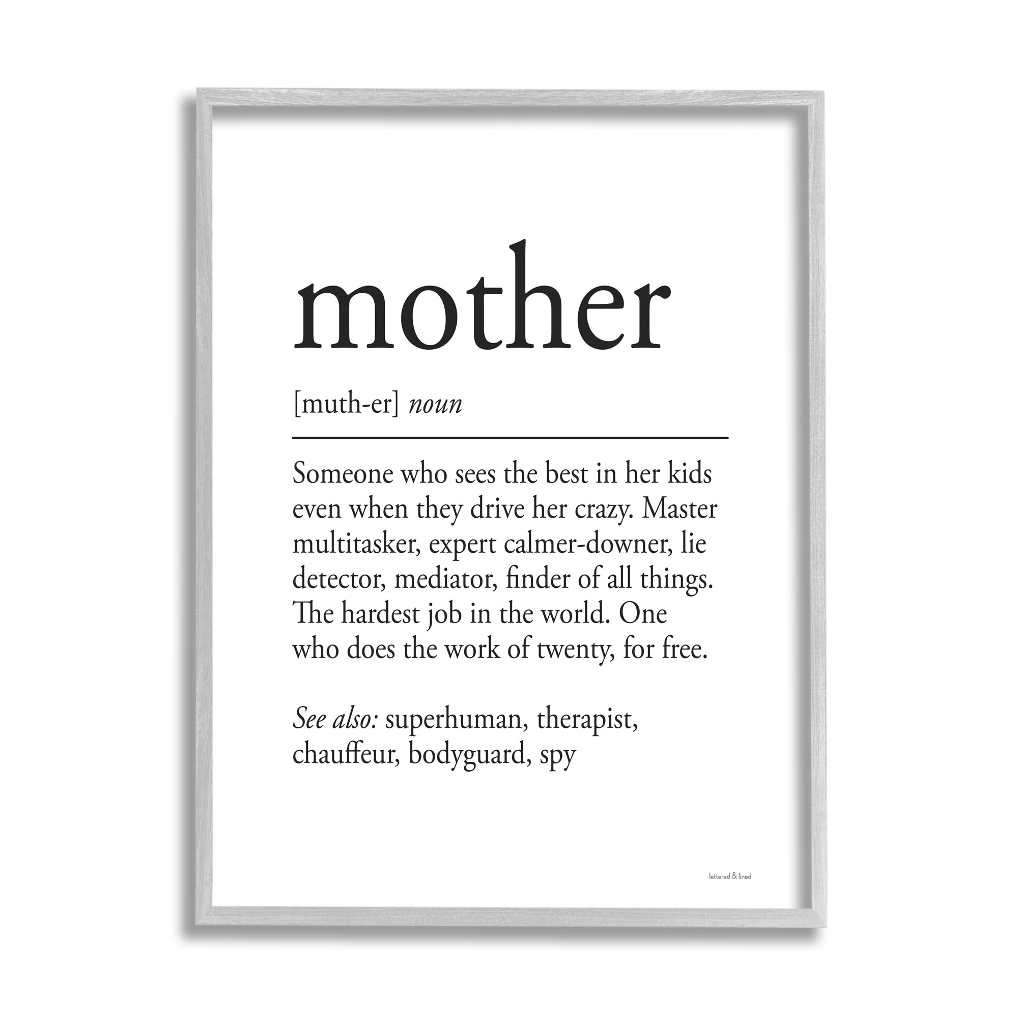 Amazon.com: Mother Definition Funny Motivational Phrase Superhuman Synonym  Gray Farmhouse Framed Art by Lettered and Lined : Clothing, Shoes & Jewelry