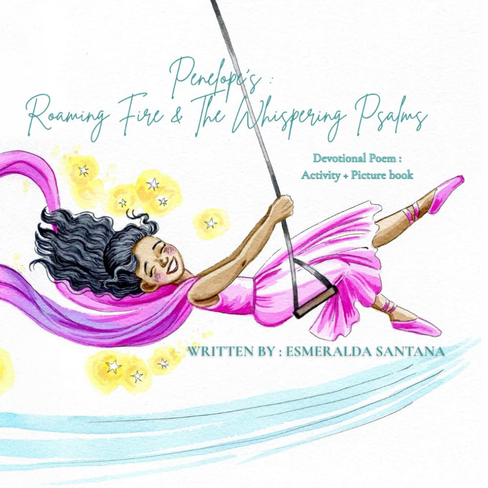 Penelope's Roaming Fire & the Whispering Psalms: Devotional Poem Activity + Picture book