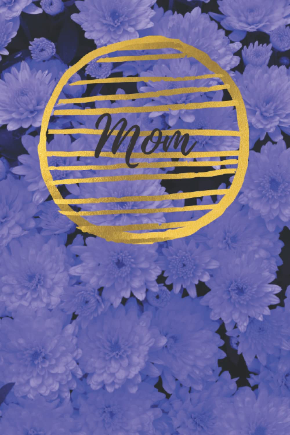 DJC JournalsMom Notebook Journal - 200 lined pages 6x9" Unbranded Mother's Day Birthday Gift with Blue Floral Flowers