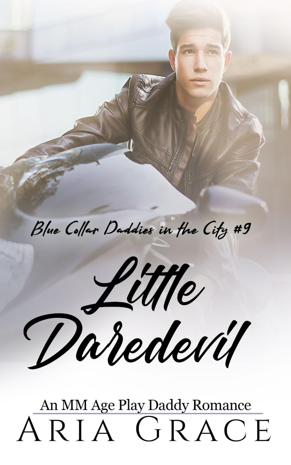 Little Daredevil: An MM Age Play Daddy Romance: 9 (Blue Collar Daddies in the City)