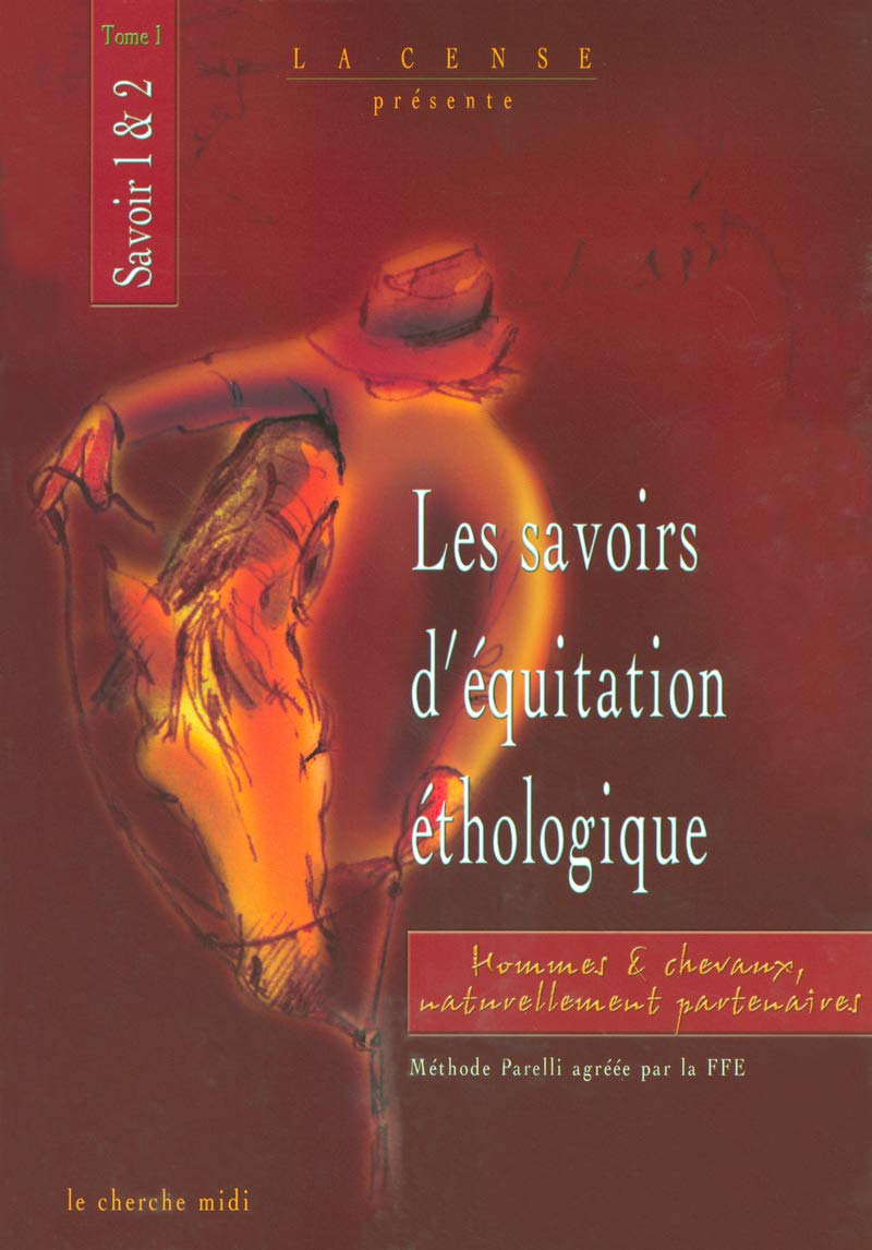 Manuel D équitation éthologique Savoirs 1 à 5 Amazon.fr - Les savoirs d'équitation éthologique : Savoir 1 & 2, tome 1 -  La Bigne, Yolaine de, Cresp, Laurent, Dhondt, Sandrine - Livres