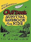 Willy Whitefeather's Outdoor Survival Handbook for Kids (English Edition)