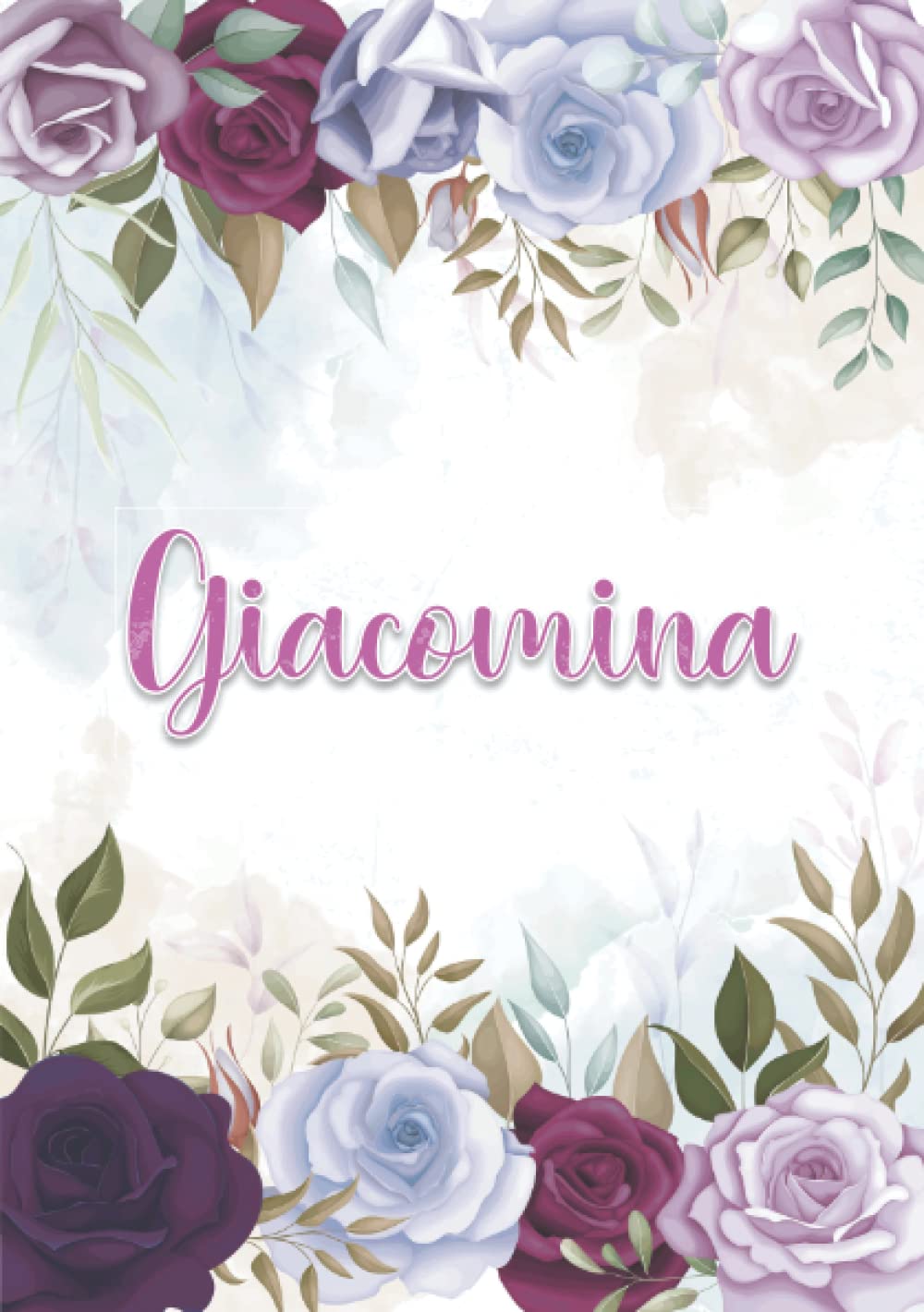 Giacomina: Taccuino A5 | Nome personalizzato Giacomina | Regalo di compleanno per moglie mamma sorella figlia ... | Design: decorazione floreale | 120 ... formato A5 (14.8 x 21 cm) (Italian Edition)