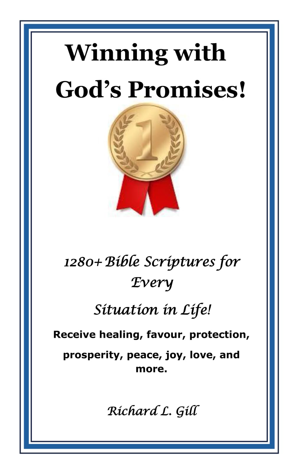 Winning with God’s Promises: Bible Scriptures for Every Situation in Life