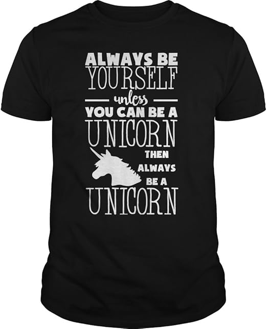 Always Yourself Unless Can Be Unicorn Always Be Unicorn T shirt Unisex always-yourself-unless-can-be-unicorn-always-be-unicorn-t-shirt-unisex