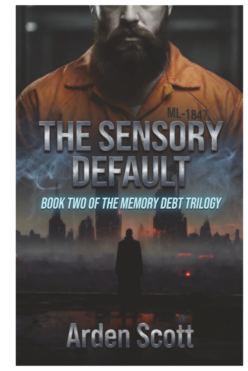 THE SENSORY DEFAULT: BOOK TWO OF THE MEMORY DEBT SERIES