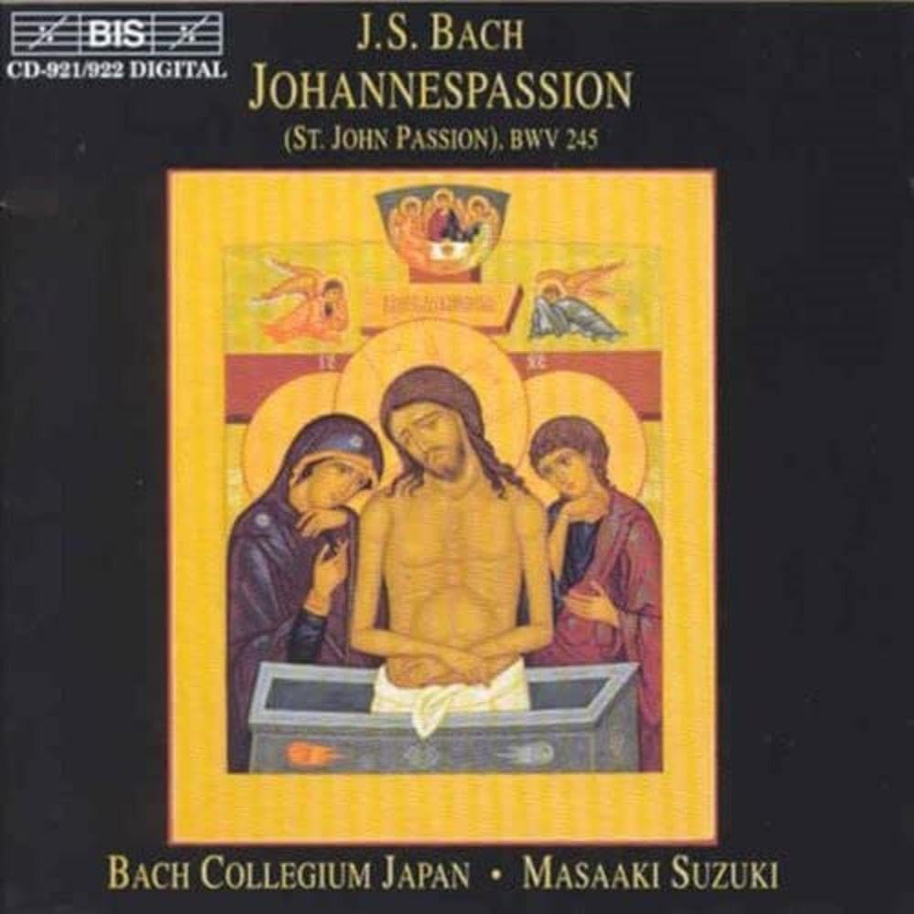 Bach: St John Passion (Johannes-Passion, BWV 245) /Suzuki