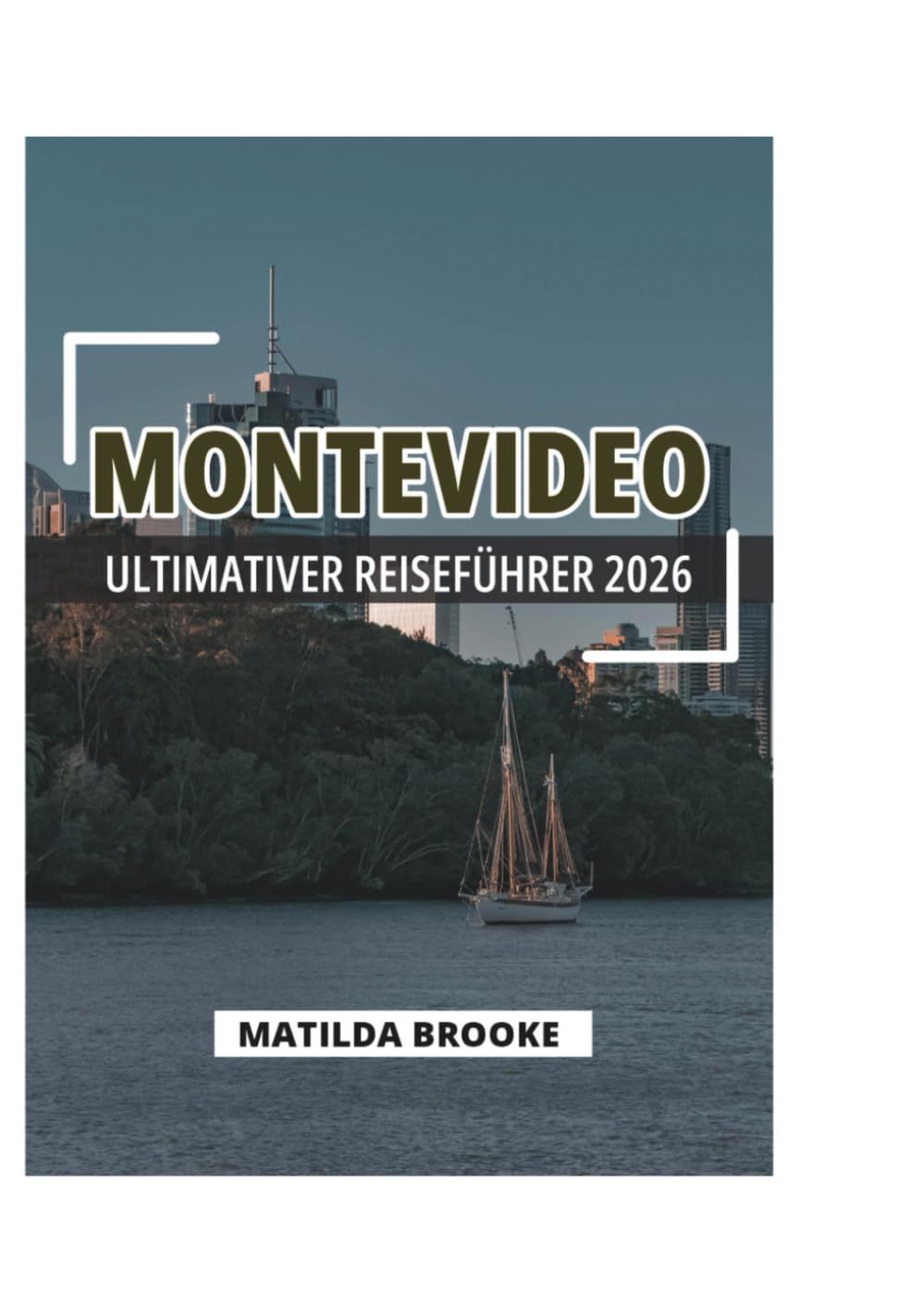 MONTEVIDEO ULTIMATIVER REISEFÜHRER 2026