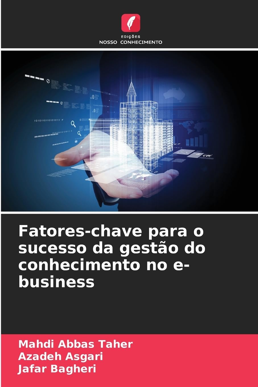 Fatores-chave para o sucesso da gestão do conhecimento no e-business