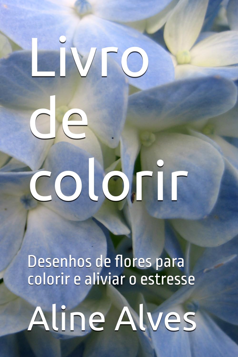 Livro de colorir: Desenhos de flores para colorir e aliviar o estresse
