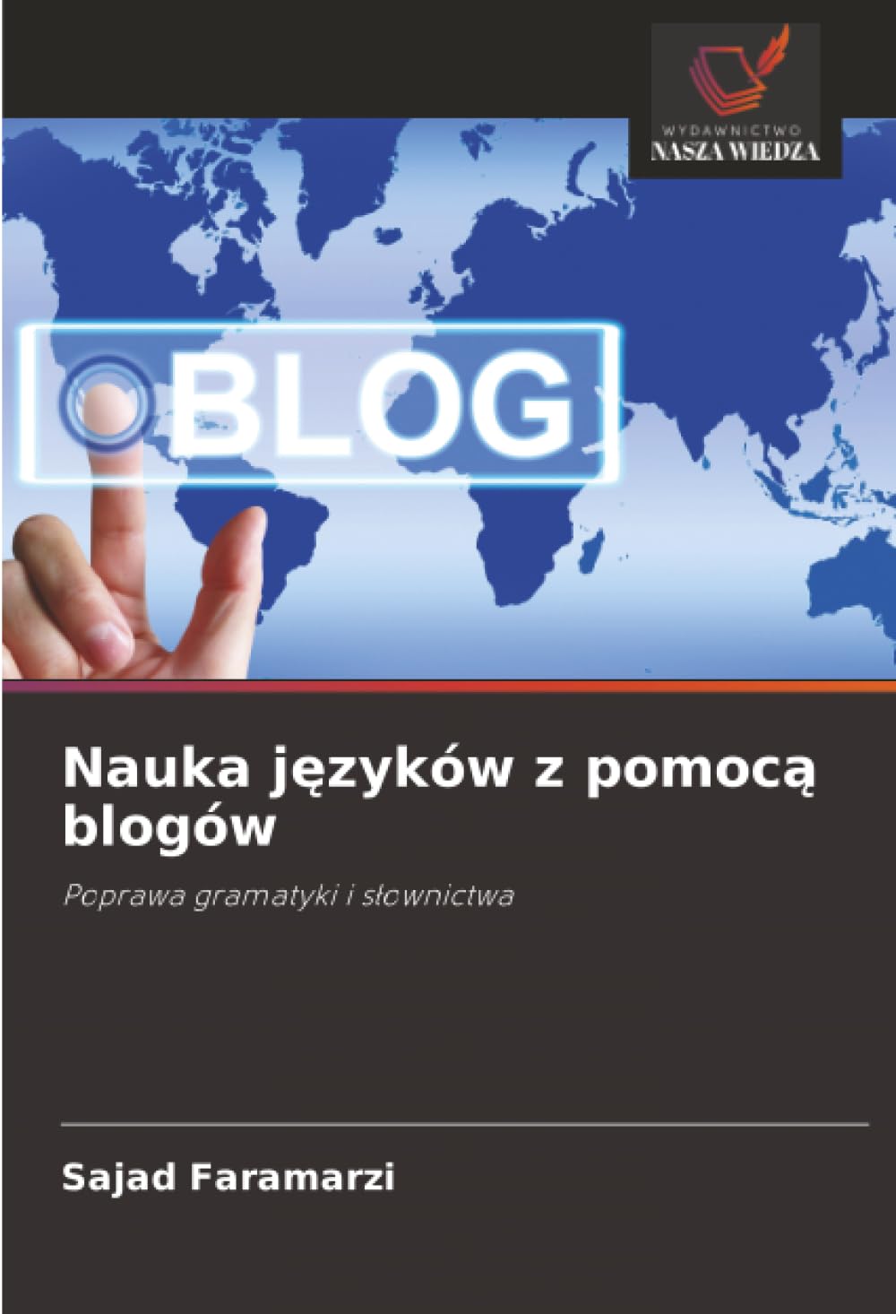 Nauka j¿zyków z pomoc¿ blogów: Poprawa gramatyki i s¿ownictwa