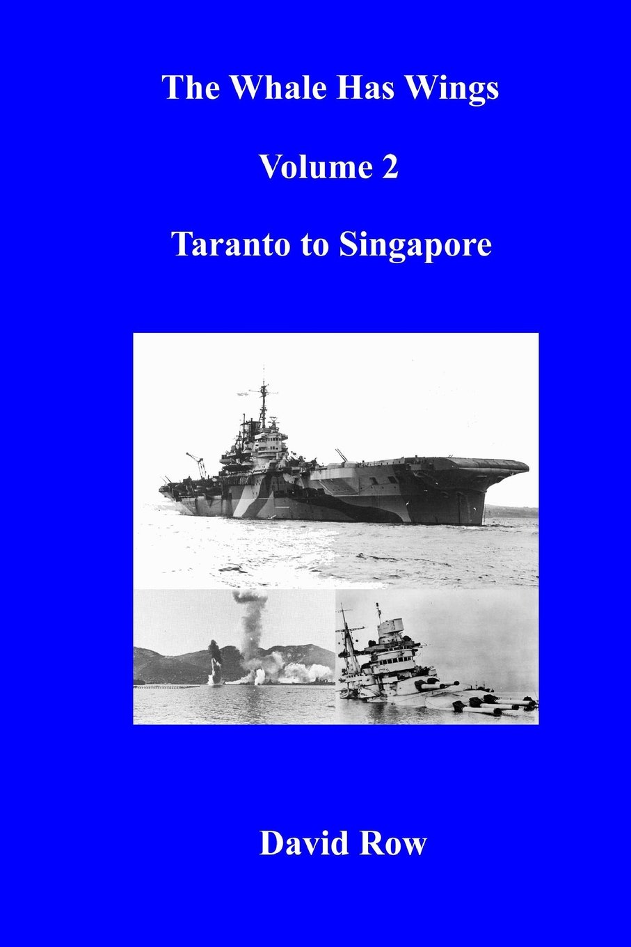 The Whale Has Wings Vol 2 - Taranto to Singapore: Volume 2