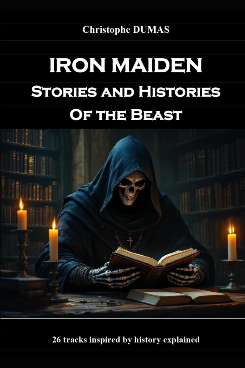 Iron Maiden, Stories and Histories of the Beast