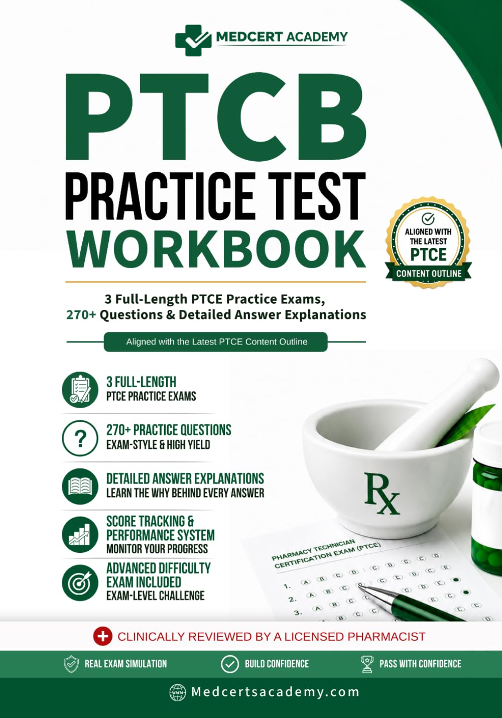 PTCB Exam Practice Test Workbook: 3 Full-Length PTCE Practice Exams, 270+ Questions & Detailed Answer Explanations — Aligned with the Latest PTCE ... (MedCert Academy PTCB Exam Prep Series)