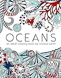 Oceans: An adult coloring book by Kristina Carter