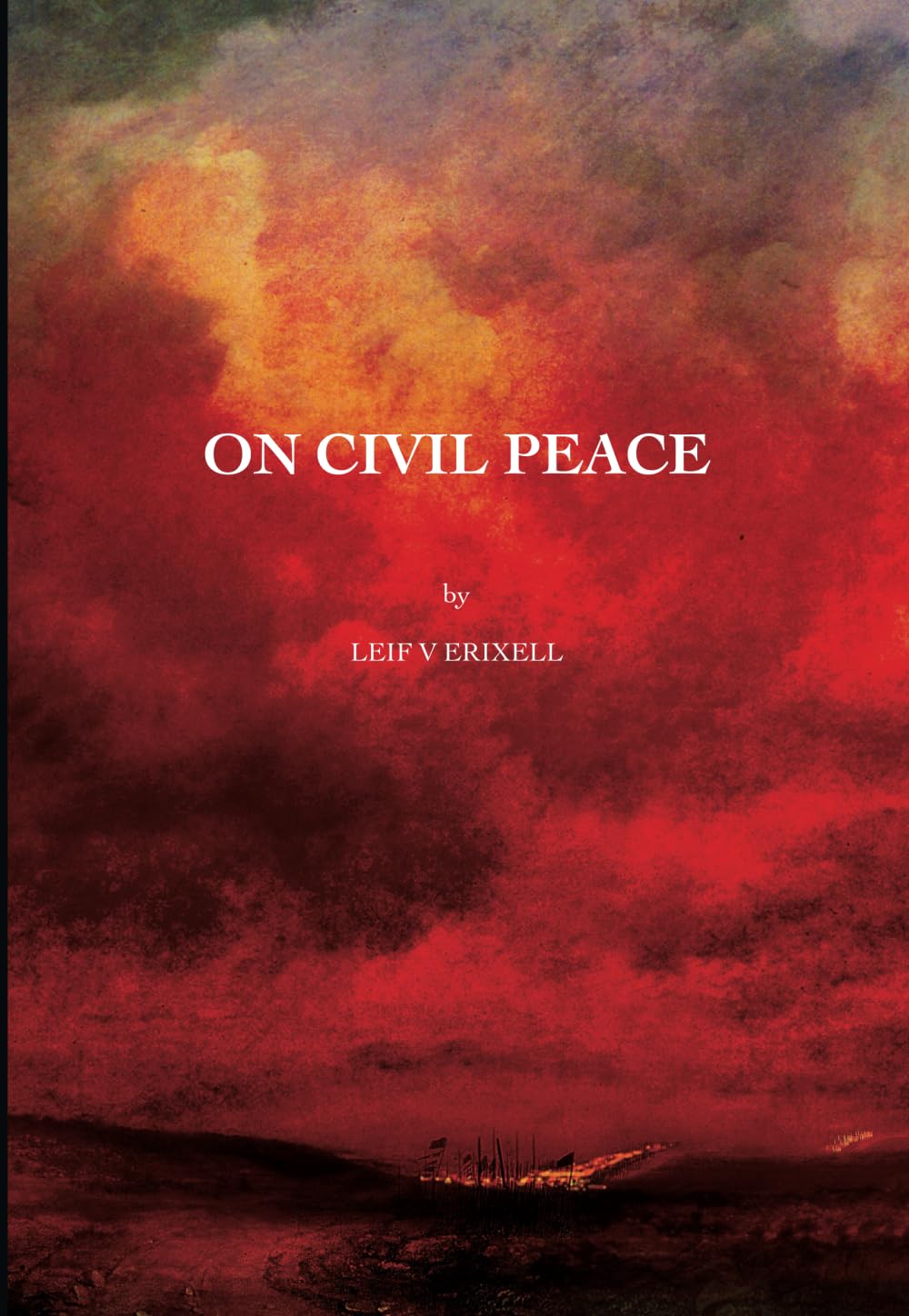 On Civil Peace: Some reflections on the quest for freedom and peace throughout history