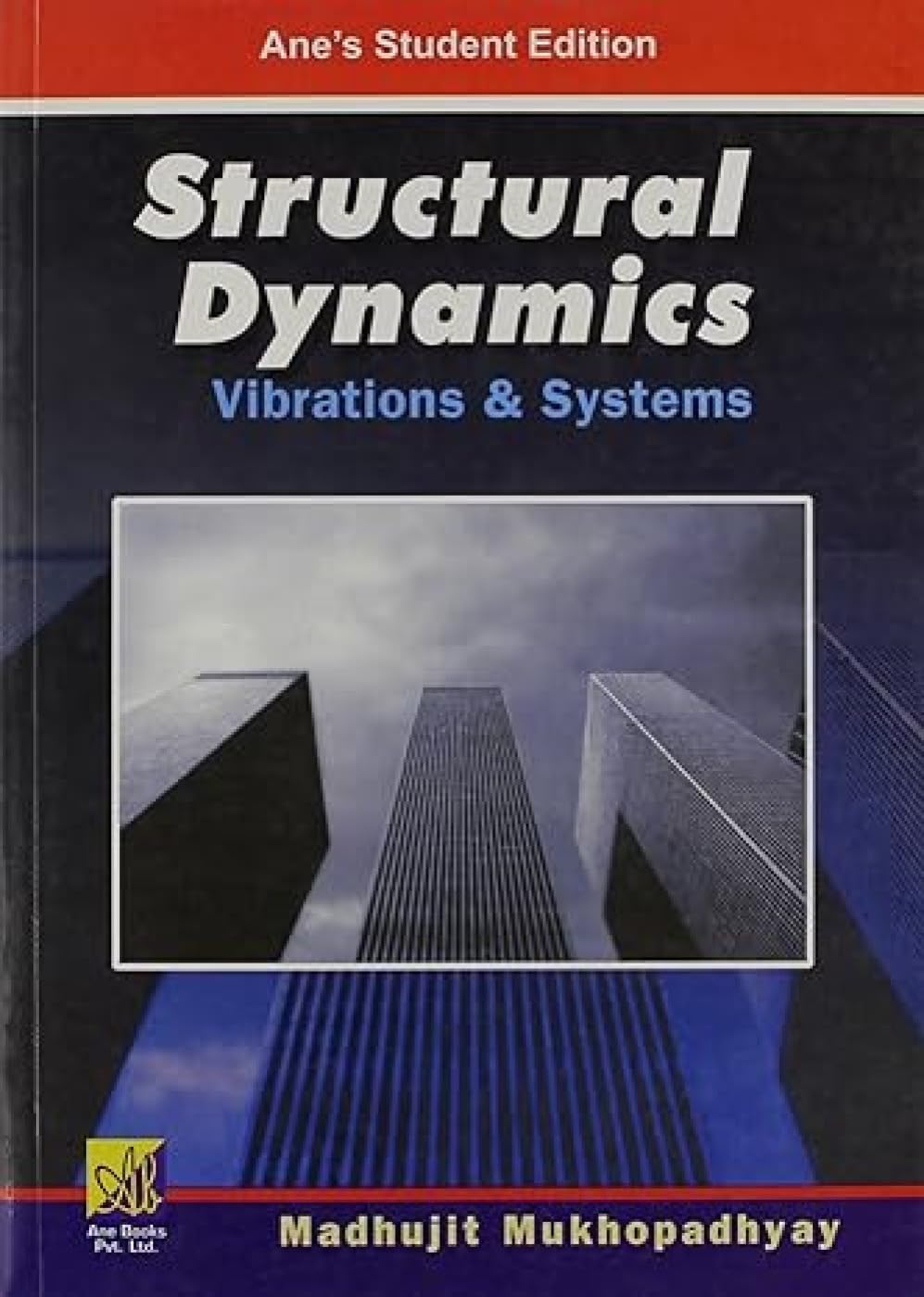 Structural Dynamics: Vibrations and Systems