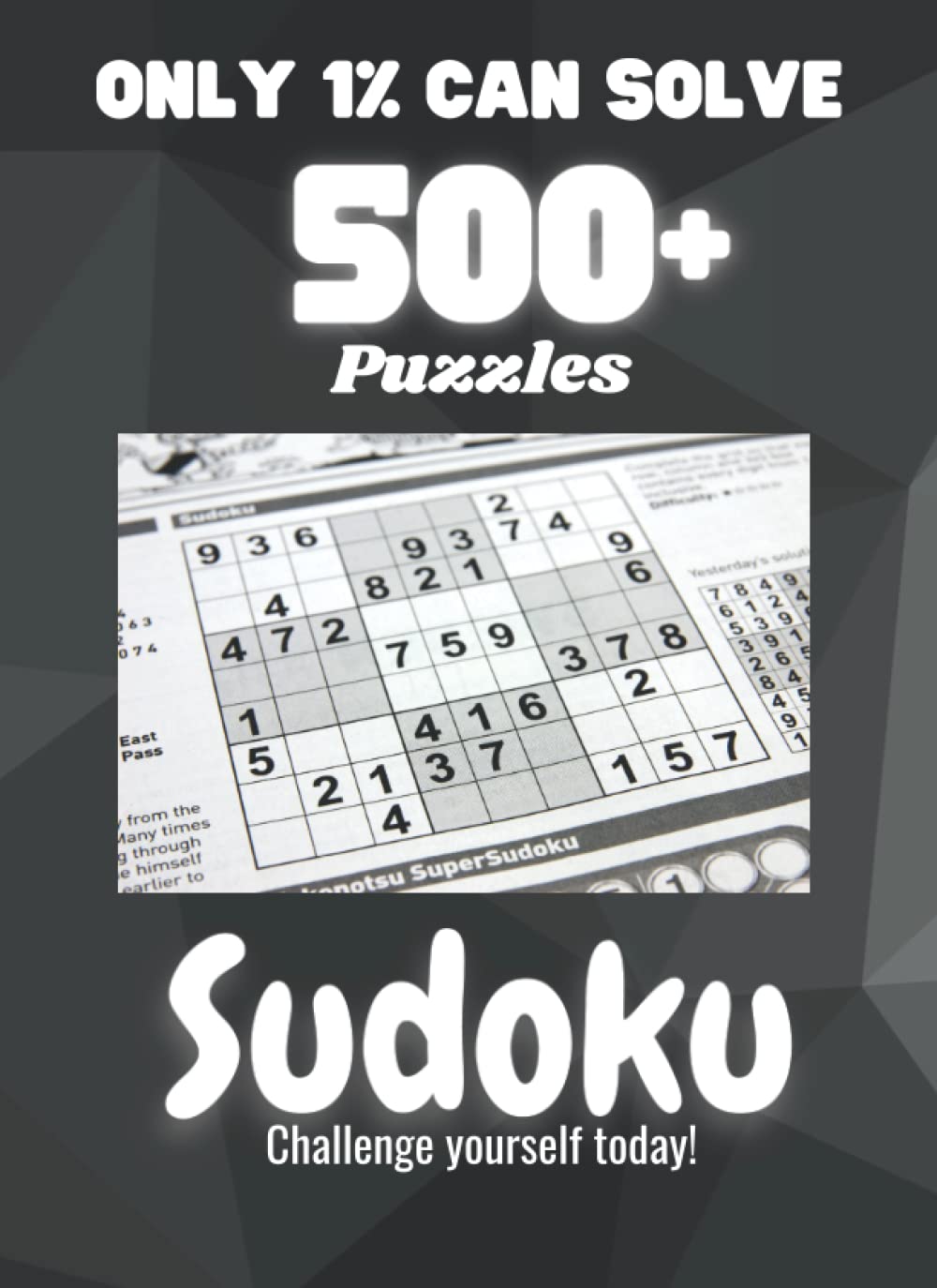 500+ Epic Sudoku Puzzle for Adults (almost impossible to solve): Only 1% can solve this world's hardest puzzle