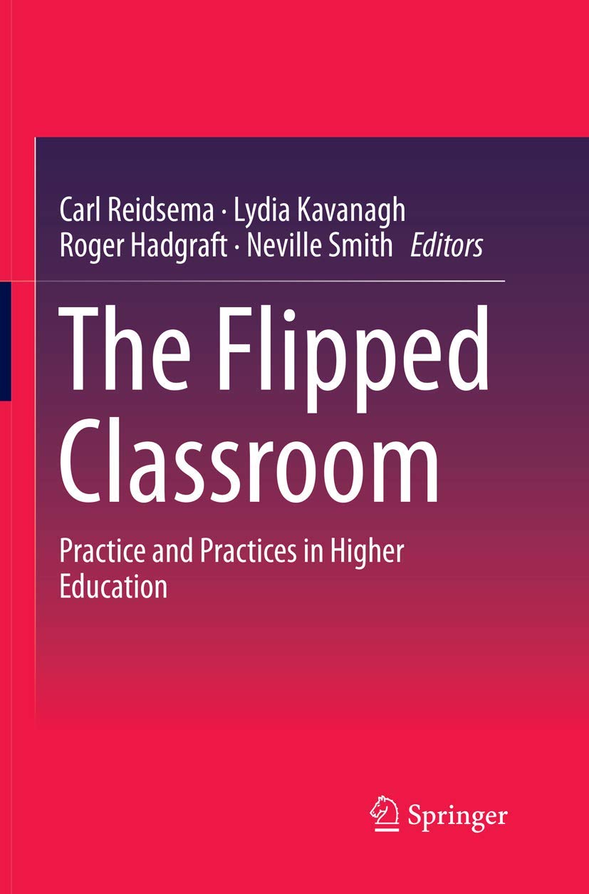 The Flipped Classroom: Practice and Practices in Higher Education