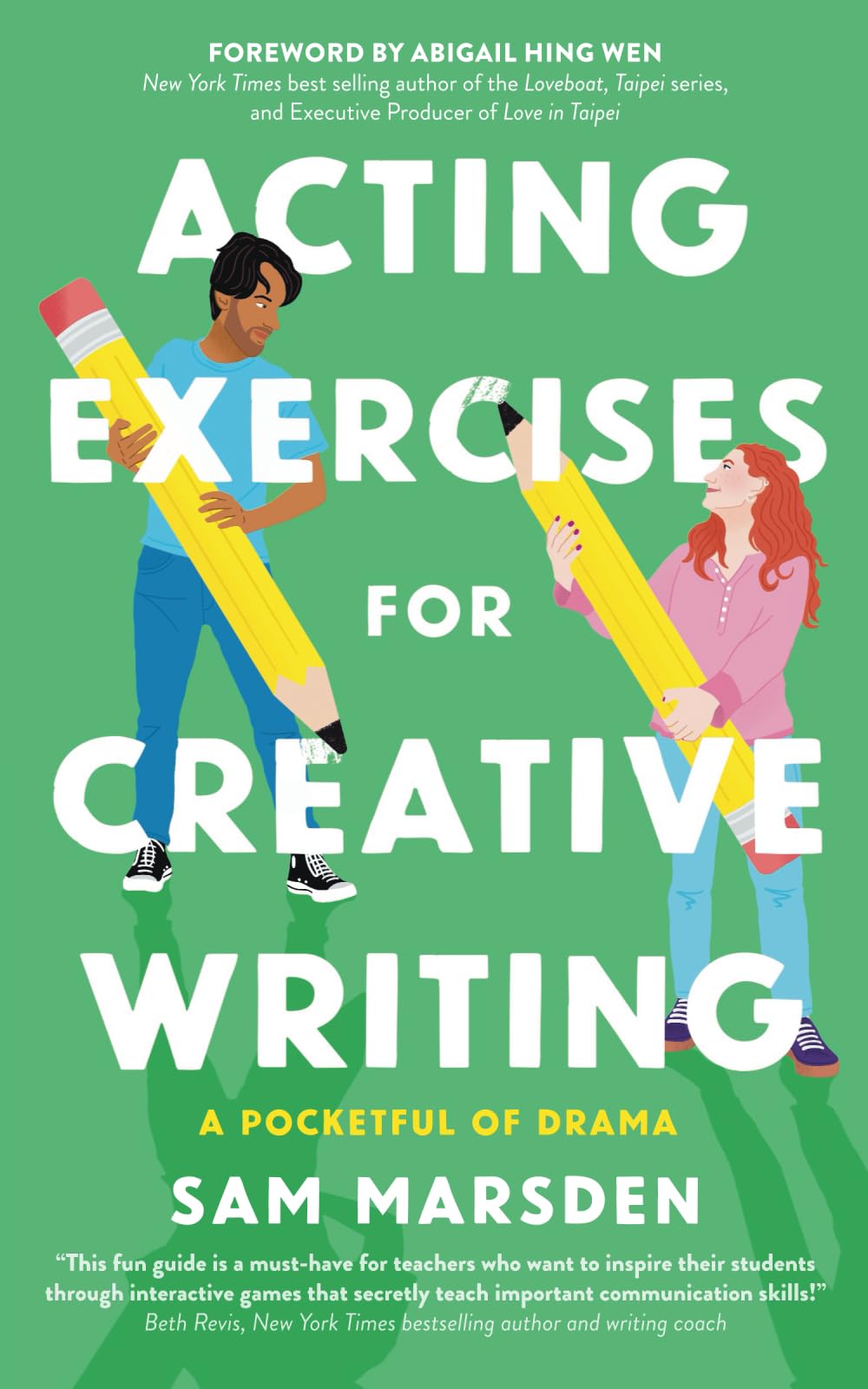 Acting Exercises for Creative Writing (A Pocketful of Drama)