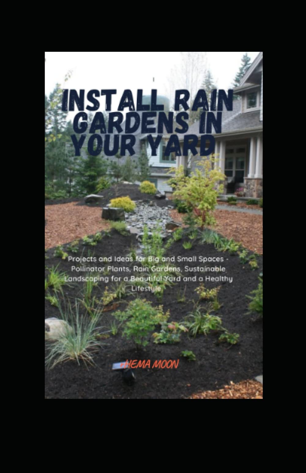 Buy Install Rain Gardens In Your Yard Projects and Ideas for Big and