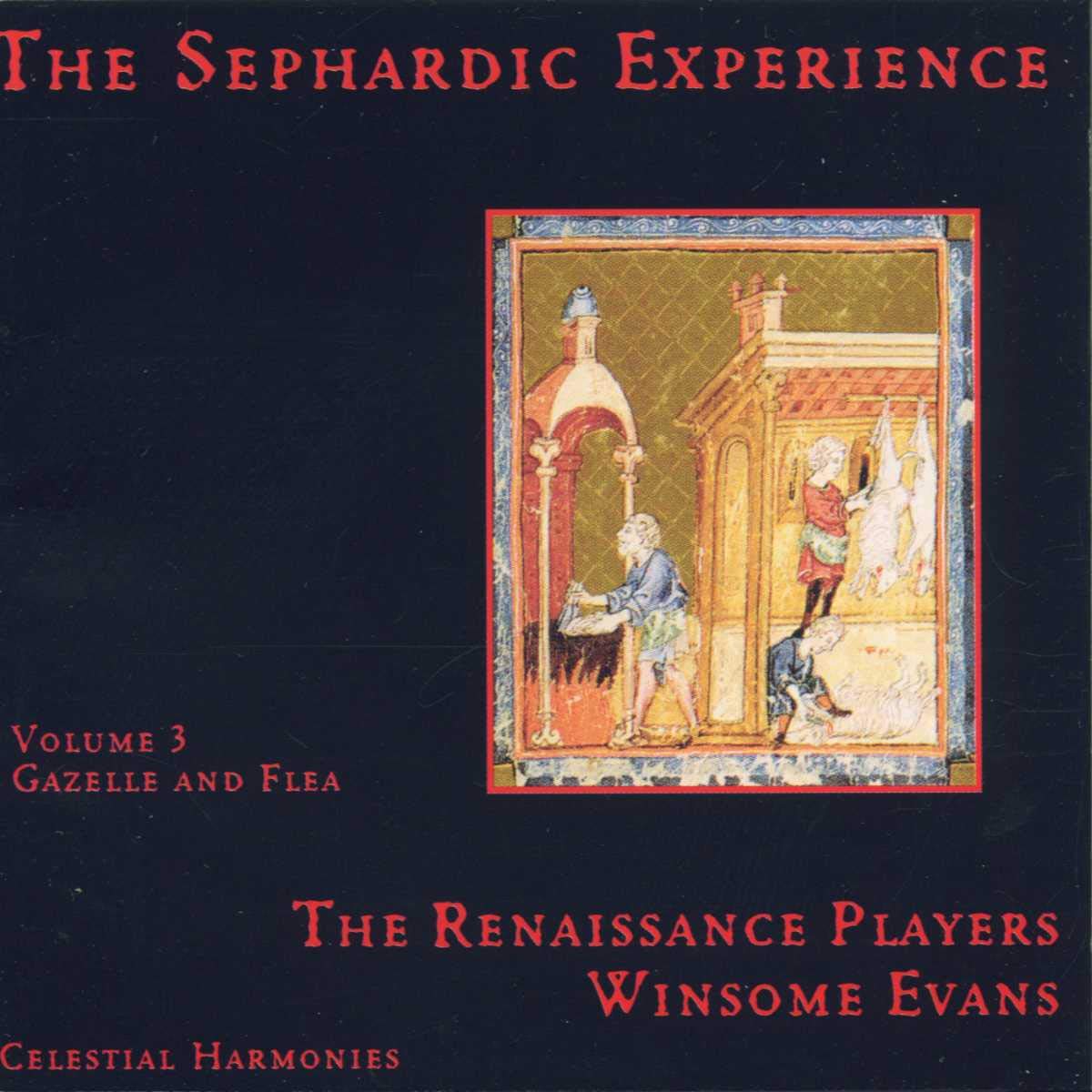 The Sephardic Experience, Vol.3 - Gazelle and Flea [IMPORT]