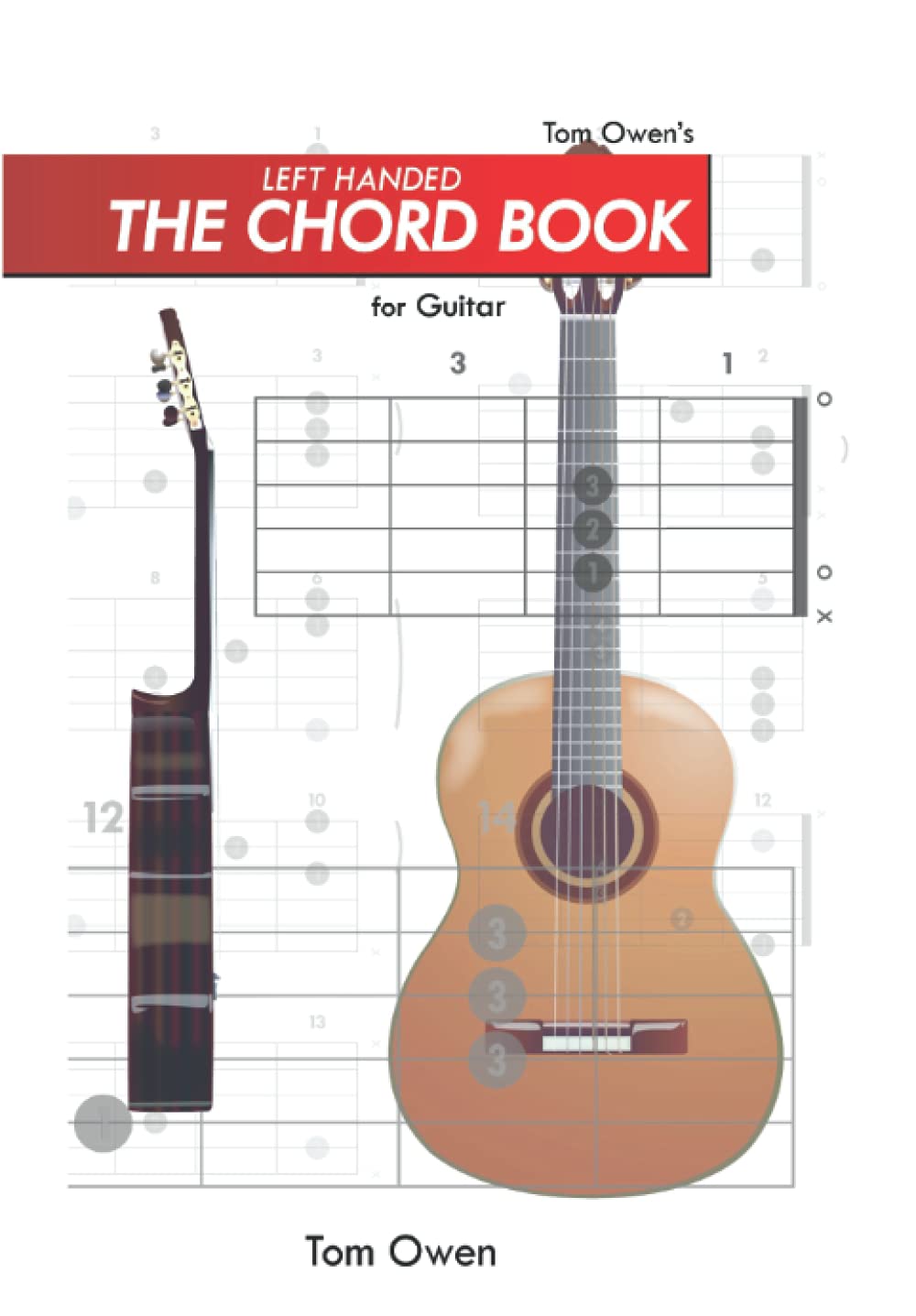 The Left Handed Chord Book: for Guitar