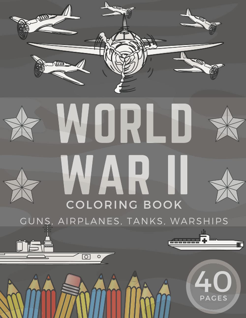 Buy World War II Coloring Book: Vehicles Tanks Armored Airplanes Jets