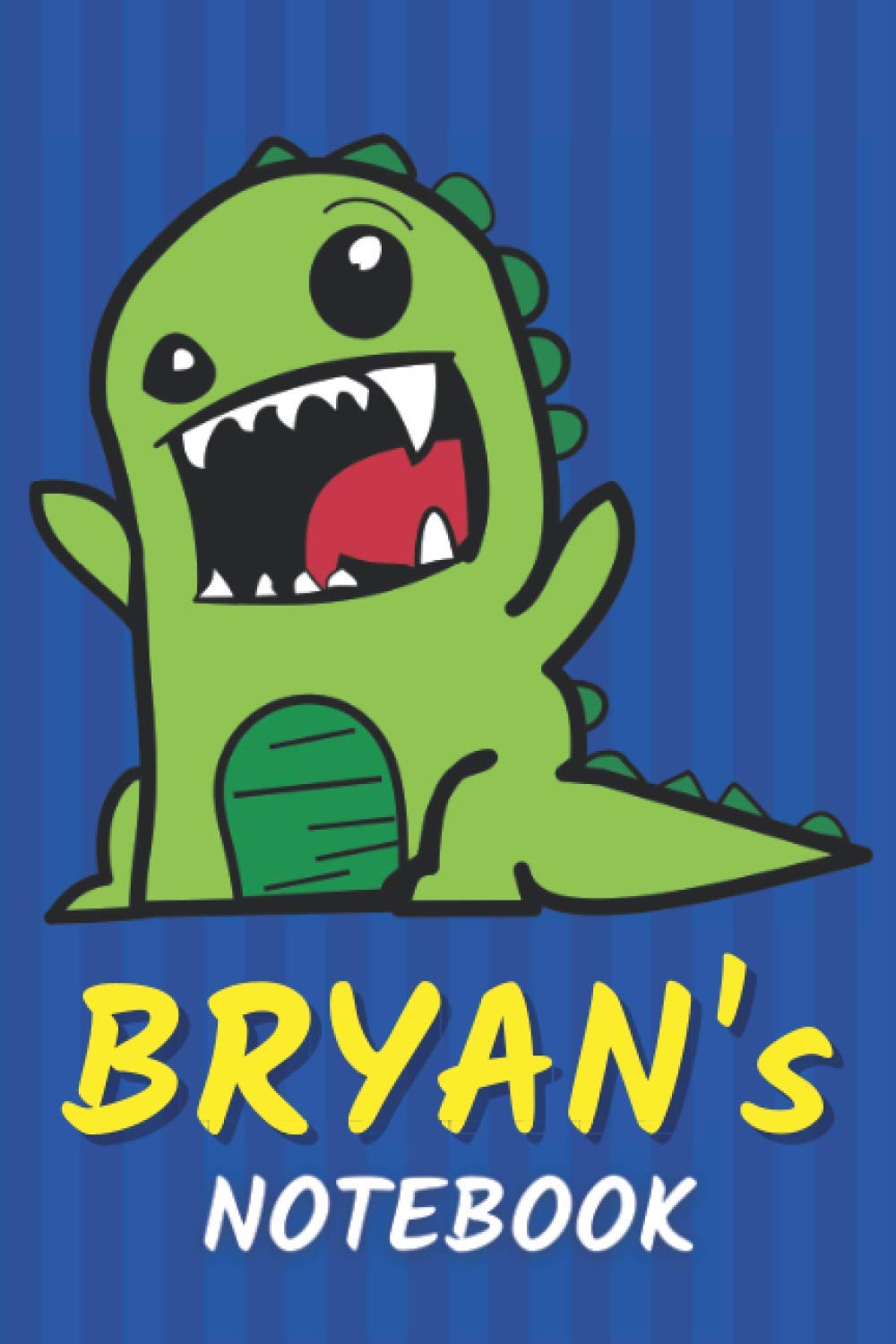 Bryan's Notebook: T-Rex Dinosaur Personalized Journal For Bryan