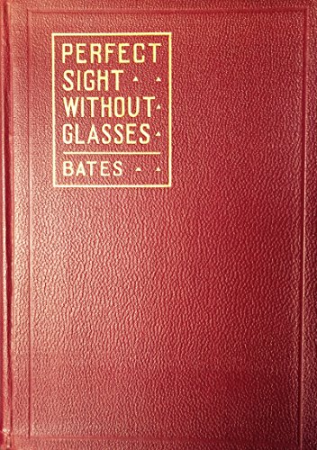 Perfect Sight Without Glasses B000TDDF1E Book Cover