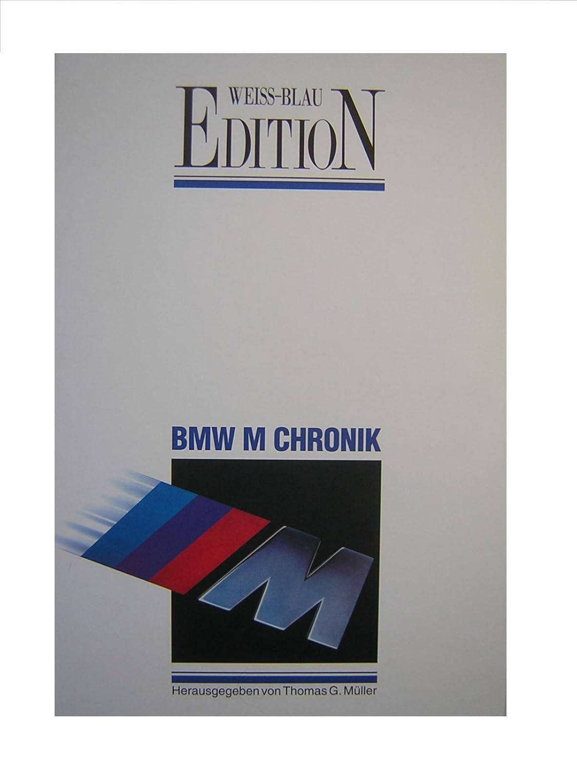 BMW M Chronik. Die große BMW M Chronik Thomas G. Müller Amazon.de