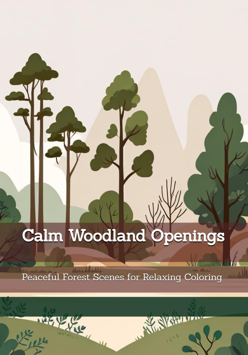 Calm Woodland Openings: Peaceful Forest Scenes for Relaxing Coloring (Rhythms of Silence)