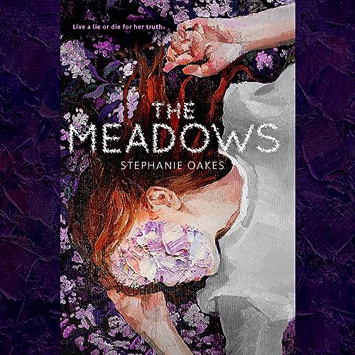 The Meadows (Audible Audio Edition) Stephanie Oakes, Eileen Stevens, Listening