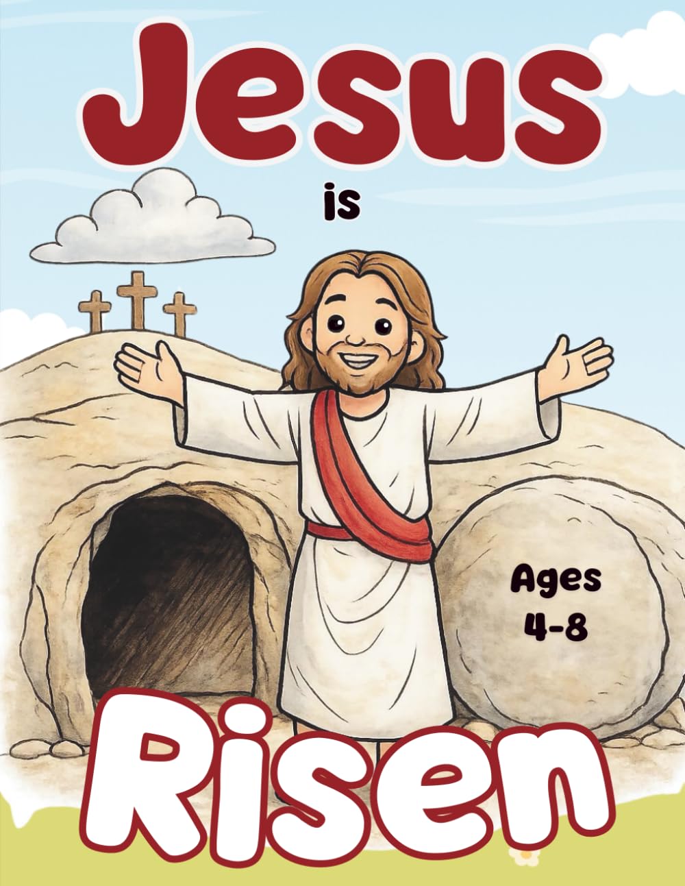 Jesus is Risen: An Easter Bible-Themed Coloring and Activity Book for Kids Ages 4-8