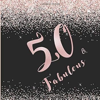 Paperback 50 & Fabulous Birthday Guest Book: Fab Fiftieth Party Guestbook For Family & Friends To Write & Sign in With Messages Good Wishes And Comments Blank ... Book GIft Log Guest List Pages Pink and Black Book