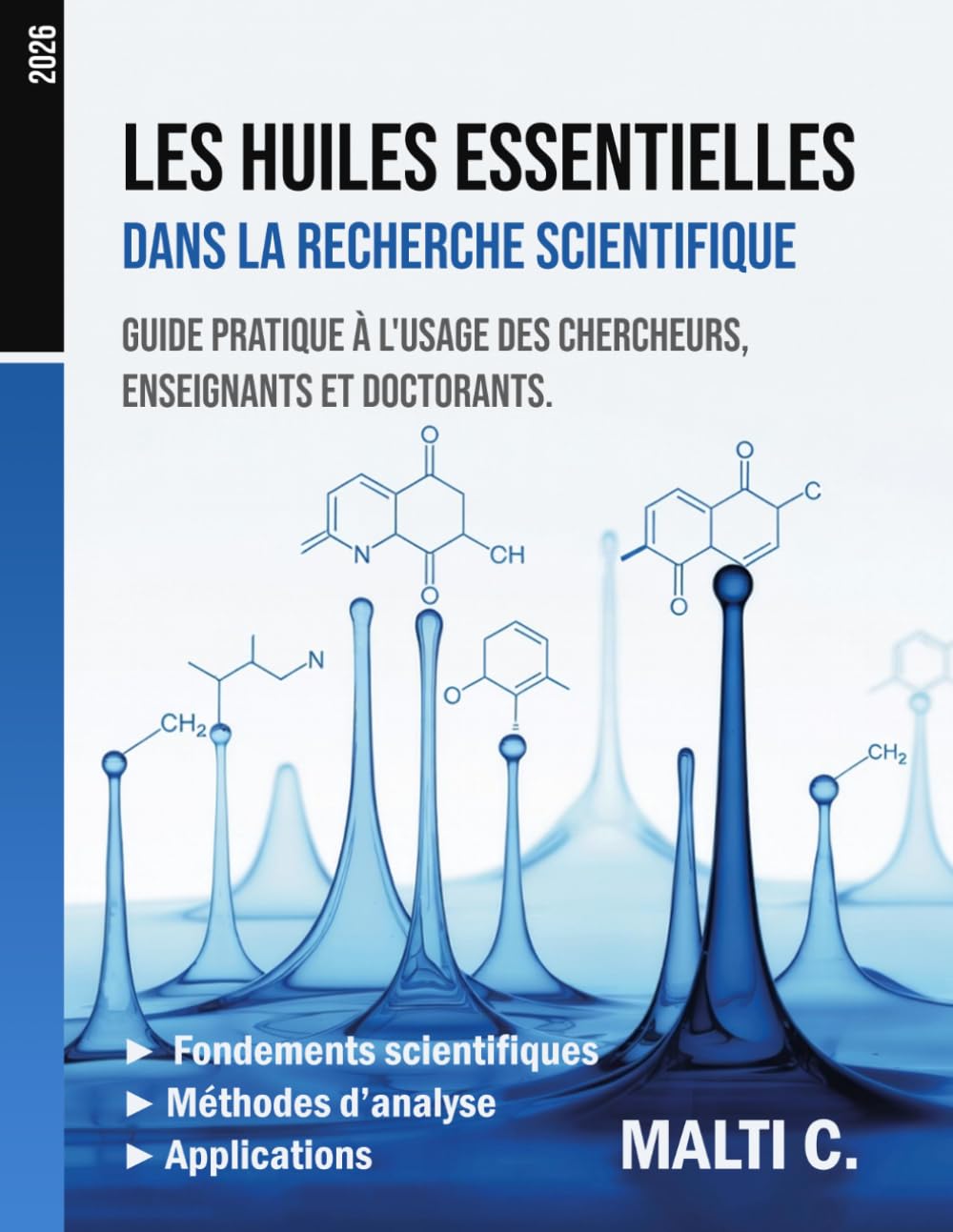 Les Huiles Essentielles dans la Recherche Scientifique: Guide pratique à l'usage des chercheurs, enseignants et doctorants