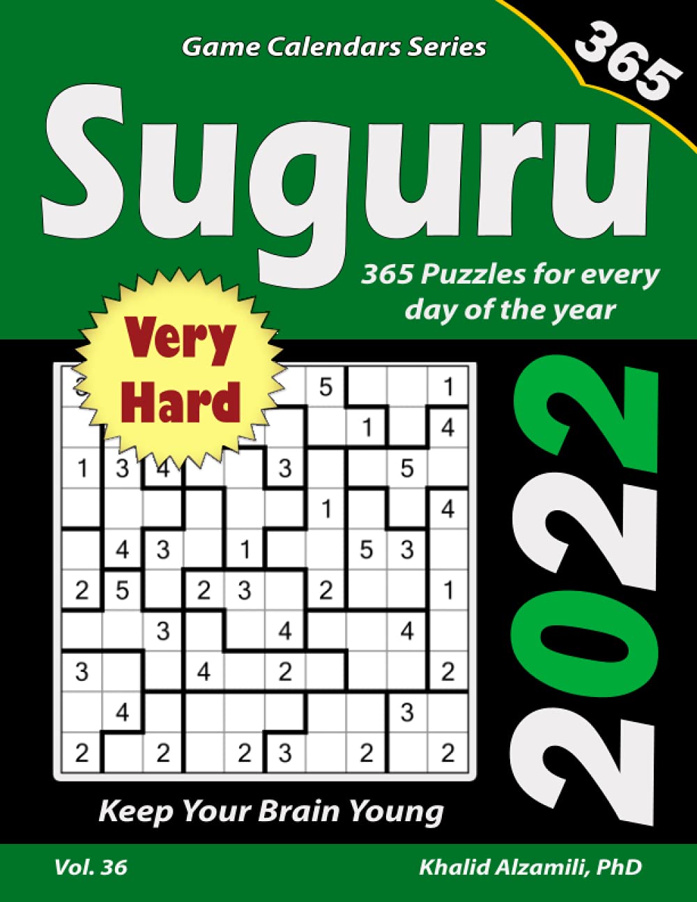 2022 Suguru: 365 Very Hard (10x10) Puzzles for Every Day of the Year : Keep Your Brain Young (Game Calendars Series)