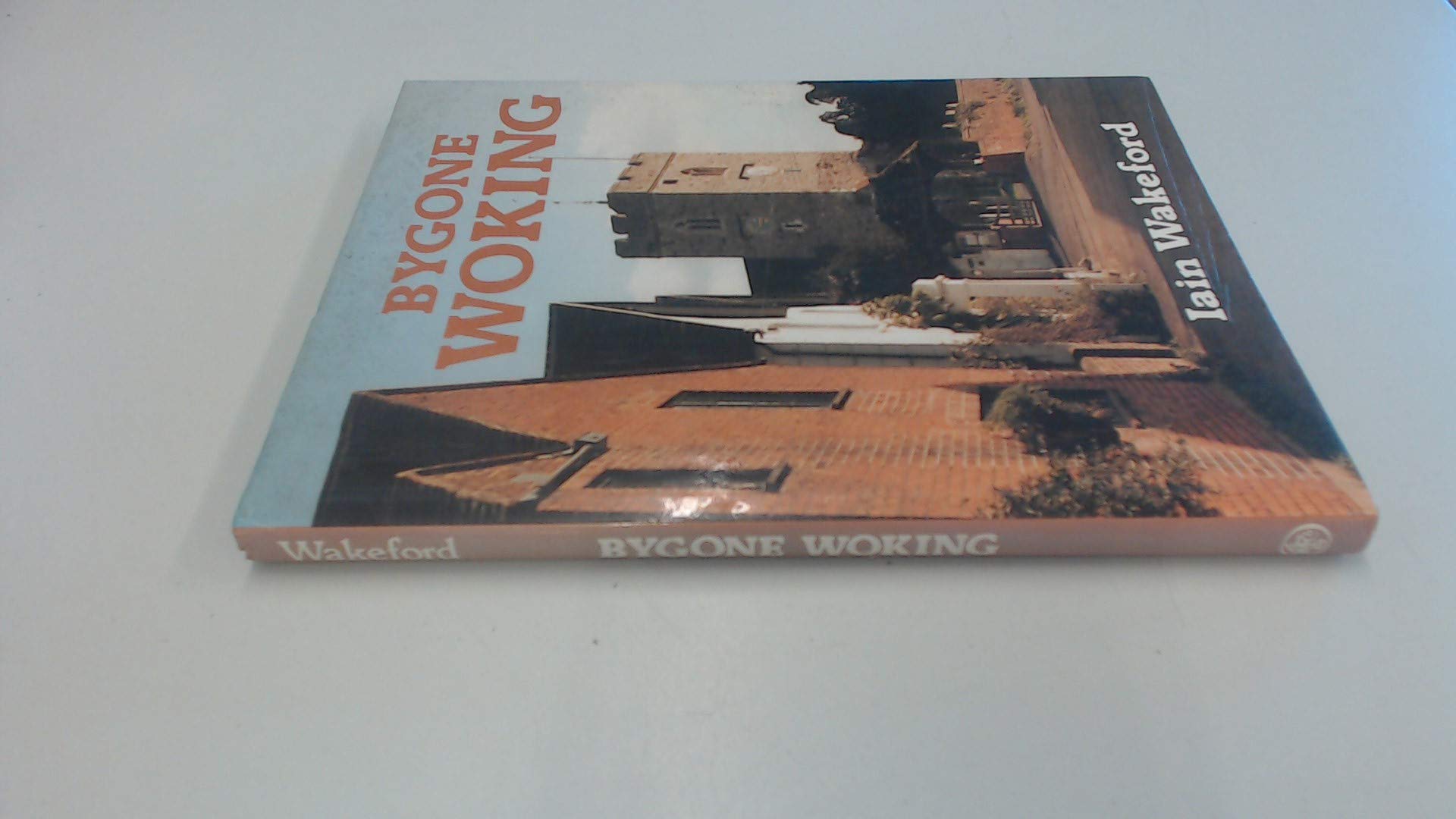 Bygone Woking (Bygone series)