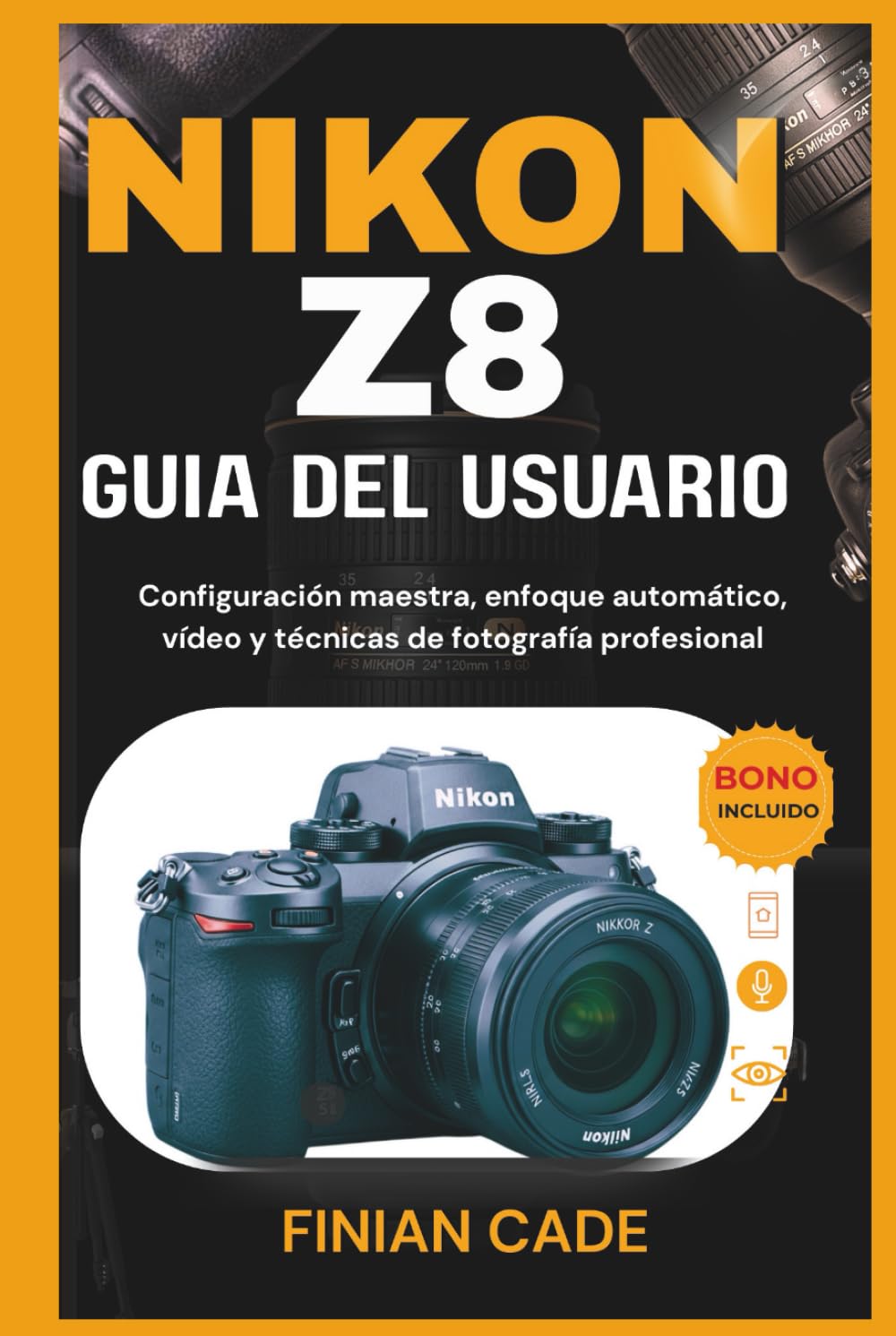 NIKON Z8 GUÍA DEL USUARIO: Configuración maestra, enfoque automático, vídeo y técnicas de fotografía profesional