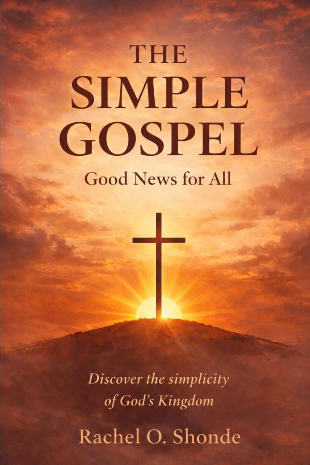 The Simple Gospel: Good New For All