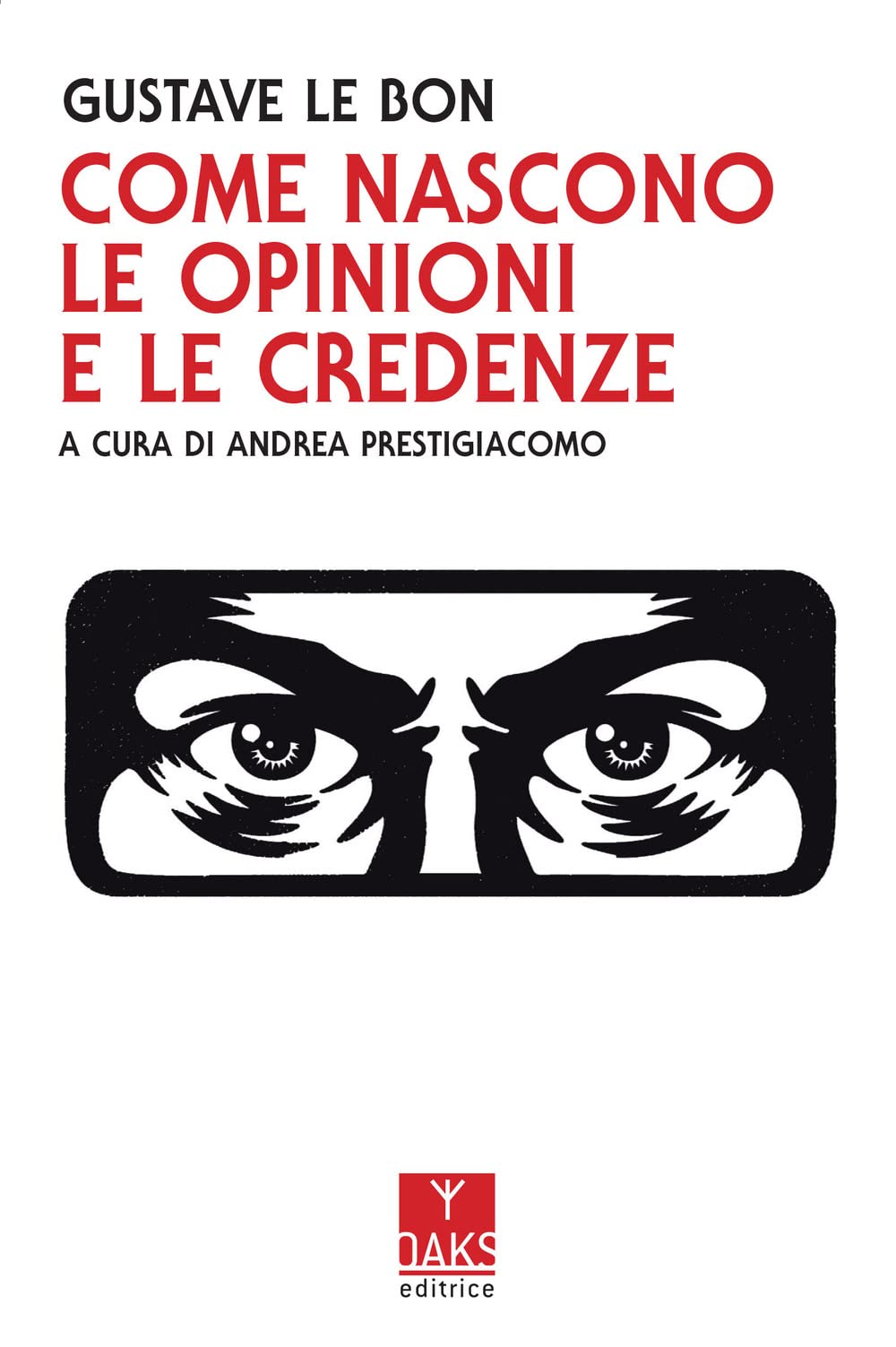 Come Nascono Le Opinioni E Le Credenze - 4