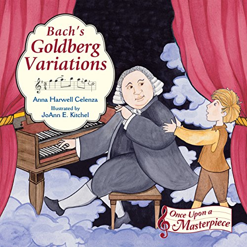 Bach's Goldberg Variations (Once Upon a Masterpiece Book 3)