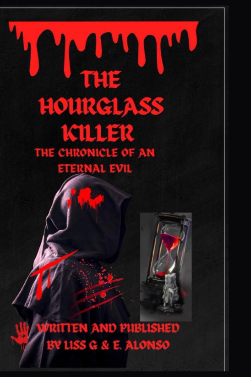 THE HOURGLASS KILLER: The Chronicle of an Eternal Evil