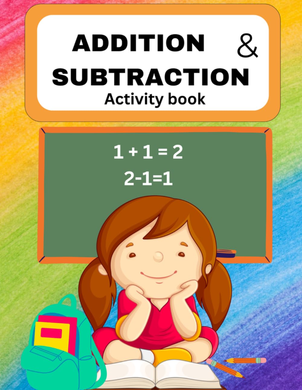 My First Addition & Subtraction Workbook for Kids